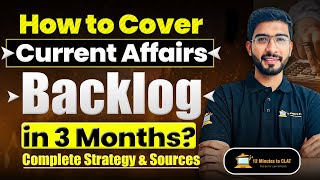 CLAT 2025 How to cover Current Affairs Backlog in 3 Months I Is it Possible I Keshav Malpani [upl. by Sillyhp853]