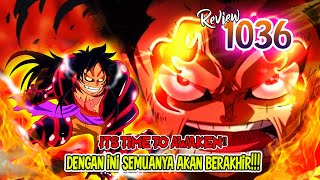 REVIEW OP 1036  LUFFY AKAN BERSIAP KE MODE AWAKENING KEKUATAN LUFFY SUDAH SETARA KAIDO [upl. by Esiuolyram]