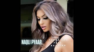 NAQLI PYAAR  TASHA TAH  AUDIO VERSION tashatah music artist singer desi panjabi world [upl. by Alyahsat133]