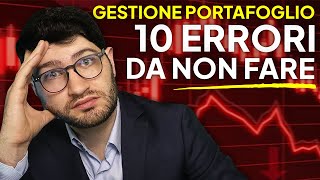 I 10 Errori più Comuni nella GESTIONE del PORTAFOGLIO E Come Evitarli [upl. by Thayne901]