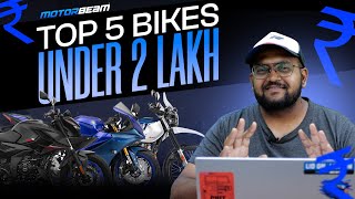 Top 5 Bikes Under ₹2 Lakhs  OnRoad Prices  MotorBeam [upl. by Aiket821]