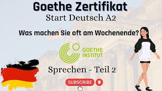 Was machen Sie oft am Wochenende  Goethe Zertifikat A2  Start Deutsch  Sprechen Teil 2  Video 6 [upl. by Mackler]