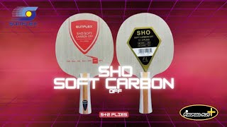 Sunflex SHO Soft Carbon OFF  Table Tennis Blade [upl. by Bertila]