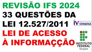 CONCURSO IFS 2024  REVISÃO LEI 125272011  LEI DE ACESSO À INFORMAÇÃO 33 QUESTÕES DE REVISÃO [upl. by Nonnelg]