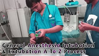 General Anesthesia Intubation amp Extubation Procedure  Full A To Z Procedure  Anesthetic Waseem [upl. by Eenrahc]