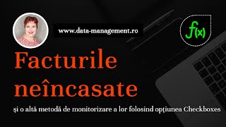 Facturile neîncasate și o altă metodă de monitorizare a lor folosind opțiunea Checkboxes  Excel [upl. by Emmye]