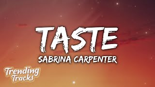 Sabrina Carpenter  Taste Lyrics [upl. by Carn876]