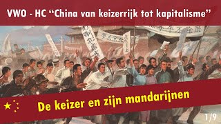 01 China van keizerrijk tot kapitalisme  Het Chinese keizerrijk  De keizer en zijn mandarijnen [upl. by Ydnar]