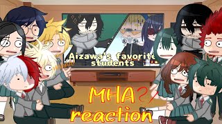 Class 1A react to quotAizawas favorite studentsquot [upl. by Vaughn]