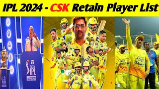 IPL 2024  CSK New Retain Player List 🔥🔥 [upl. by Teillo]