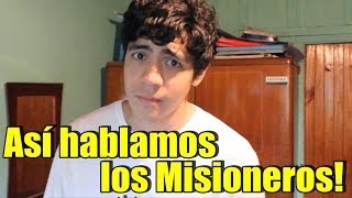 Así hablamos los Misioneros [upl. by Amees]