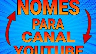 Melhores nomes para seu canal masculino e feminino [upl. by Sarena400]