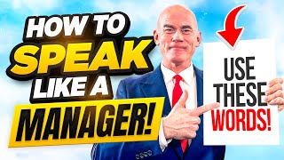 SPEAK LIKE A MANAGER How to SPEAK LIKE A MANAGER in ENGLISH with CONFIDENCE and AUTHORITY [upl. by Niraj]