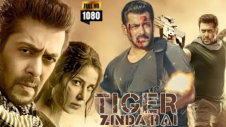 Tiger Zinda Hai Full Movie  Salman Khan  Katrina Kaif  Sajjad Delafrooz HD Review And Facts [upl. by Norej901]