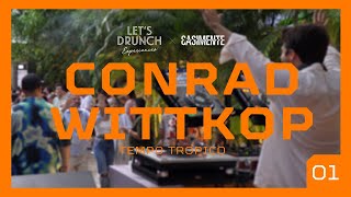 Casimente X Lets Drunch 001 Conrad Wittkop LIVE SESSION [upl. by Secnarfyram502]