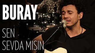 Buray  Sen Sevda Mısın JoyTurk Akustik [upl. by Rettuc]