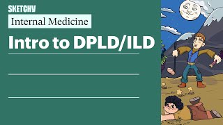 Intro to DPLDILD Internal Medicine  Sketchy Medical [upl. by Oakleil]