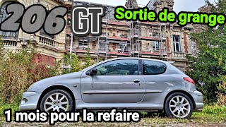 206 GT S16 SORTIE DE GRANGE  1 mois pour la refaire [upl. by Karolyn624]