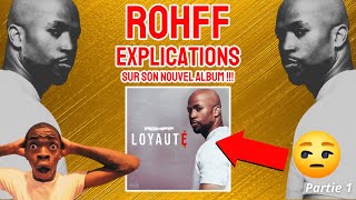 ⚠️ANNONCE⚠️ ROHFF parle de son 11e album quotFITNAquot  REACTION Nouveau son Loyauté Partie 12 [upl. by Arron]