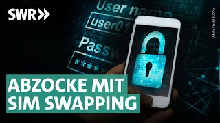 SIM Swapping Wenn Betrüger das Handy übernehmen  Marktcheck SWR [upl. by Ajidahk]