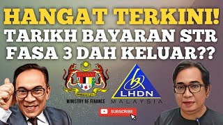 TERKINI TARIKH PEMBAYARAN STR FASA 3 DAH DIUMUMKAN [upl. by Garnet]