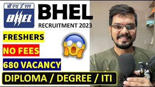 BHEL recruitment 2023  Freshers  680 Vacancy  Degree Diploma ITI  Latest Jobs 2023 [upl. by Lerual]