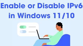 Ultimate Guide How to Enable or Disable IPv6 in Windows 1110  Easy Steps [upl. by Ellerehc377]