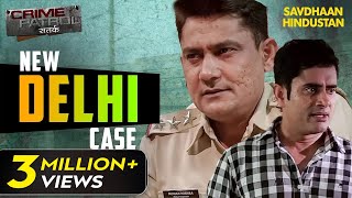 New Delhi का एक खौफनाक Case  Crime Patrol Series  TV Serial Episode [upl. by Freudberg570]