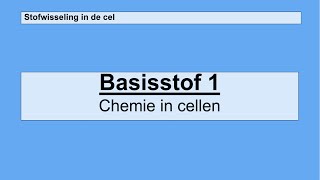 Havo 5  Stofwisseling in de cel  Basisstof 1 Chemie in de cel [upl. by Karlan496]