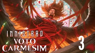 Lore Innistrad  Voto Carmesim  Cap 03 Calese para Sempre [upl. by Innob993]