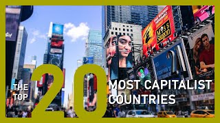 The 20 MOST CAPITALIST countries in the WORLD [upl. by Ohce977]