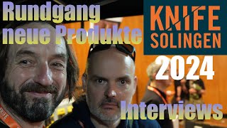 knife Solingen 2024 I Rundgang News amp Interviews I Reini Rossmann I Sergej I Martin Alonequot Linke [upl. by Thorndike]