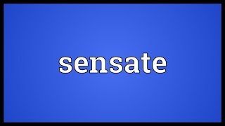 Sensate Meaning [upl. by Weinman]