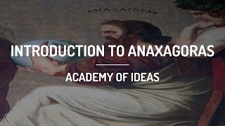 Introduction to Anaxagoras [upl. by Olegnaid]