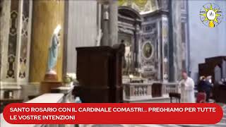 SANTO ROSARIO CON IL CARDINALE COMASTRI [upl. by Nirehtac]