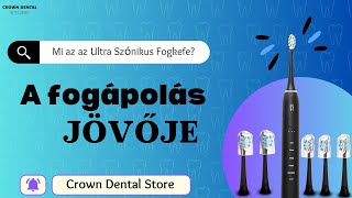 A fogápolás jövője A Crown Dental Ultra Szónikus Elektromos Fogkefe használat és unboxing [upl. by Sutherlan]