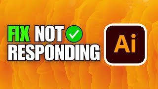 How To Fix Adobe Illustrator Not Responding Crashing or Freezing [upl. by Aeriel47]