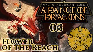 Mount amp Blade II Bannerlord  A Dance of Dragons PreBeta  Flower of the Reach  Part 3 [upl. by Nnaitsirk]