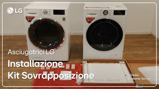 Asciugatrici LG  Come installare Kit sovrapposizione Lavatrice e Asciugatrice [upl. by Idnat419]