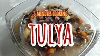 tulya how to cook in 5 minute  uncle juls kitchen lutongbahayrecipe [upl. by Hniv]