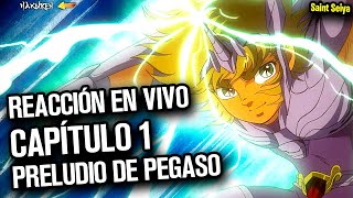 SAINT SEIYA PRELUDIO DE PEGASO Capítulo 1  reacción en vivo [upl. by Affer]