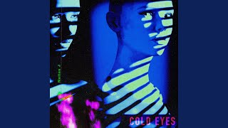 Cold Eyes [upl. by Michaele]