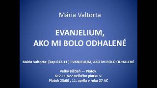 Mária Valtorta kap61211  EVANJELIUM AKO MI BOLO ODHALENÉ [upl. by Flannery636]