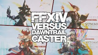 FFXIV DAWNTRAIL VERSUS  Black Mage vs Summoner vs Red Mage vs Pictomancer Caster 705 [upl. by Tatman]