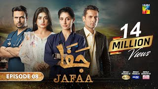 Jafaa  Ep 08  CC 12th July 2024  Sponsored By Salai Masterpaints amp Ujooba Beauty Cream HUM TV [upl. by Haliek238]