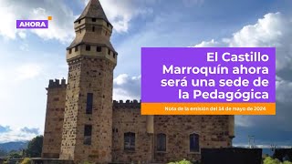 Castillo Marroquín será entregado a la Universidad Pedagógica – Educación [upl. by Kcirdla178]