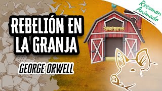 REBELION EN LA GRANJA Por George Orwell Resumen por Capítulos [upl. by Inacana]