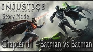 Injustice Gods Among Us Story Mode Chapter 11  Batman vs Batman [upl. by Acinonrev]