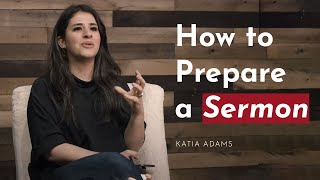 How to Prepare a Sermon My 3 Keys Basic Homiletics  Katia Adams [upl. by Kalle]