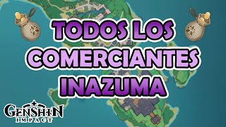 TODOS los comerciantes de iNAZUMA  Genshin Impact Español [upl. by Mahala]